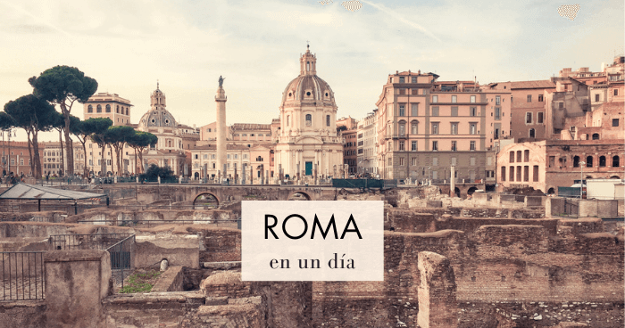 Qué ver en Roma en un día: Ruta a pie