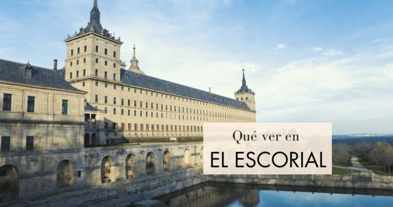 Qué hacer y qué ver en El Escorial