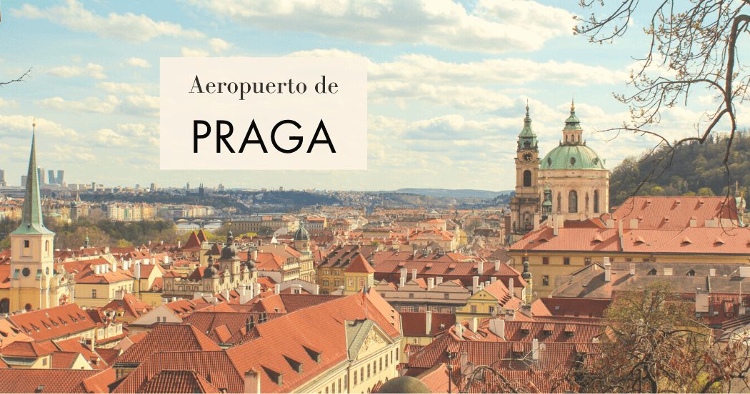 Cómo ir del aeropuerto de Praga al centro