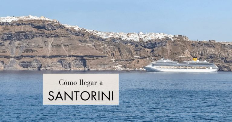 Cómo llegar a Santorini en ferry o en avión