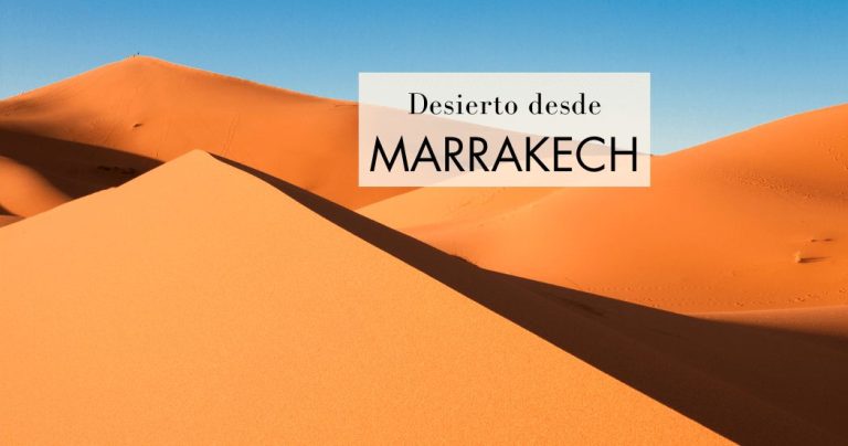 Mejor excursión al desierto desde Marrakech en español